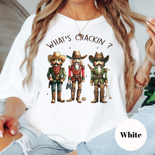 Christmas Shirt: What’s Crackin’? – Cowboy Nutcracker Holiday Tee or Sweatshirt