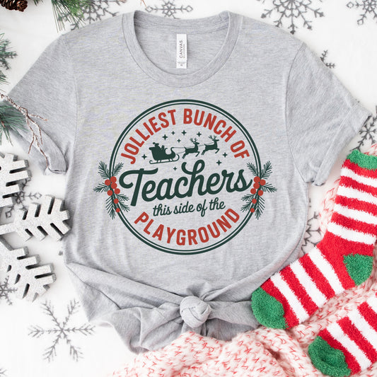 Christmas Shirt: Jolliest Bunch of Teachers – Funny Holiday Teacher Tee or Sweatshirt