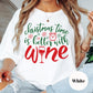Christmas Time Is Better with Wine Shirt or Sweatshirt: Funny Holiday Top, Multiple Colors, S-4XL