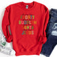 Dance Like Frosty Shirt or Sweatshirt: Colorful Holiday Christian Top, Multiple Colors, S-4XL