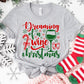 Dreaming of a Wine Christmas Shirt or Sweatshirt: Funny Holiday Wine Lover Top, Multiple Colors, S-4XL