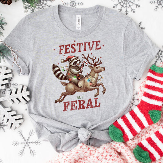 Festive But Feral Shirt or Sweatshirt: Funny Raccoon Christmas Top, Multiple Colors, S-4XL