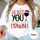 He Sees You When You’re Drinking Shirt or Sweatshirt – Funny Christmas Wine Top – S-4XL Plus Size – Multiple Colors