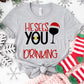 He Sees You When You’re Drinking Shirt or Sweatshirt – Funny Christmas Wine Top – S-4XL Plus Size – Multiple Colors