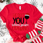 He Sees You When You’re Drinking Shirt or Sweatshirt – Funny Christmas Wine Top – S-4XL Plus Size – Multiple Colors