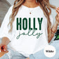 Holly Jolly Shirt or Sweatshirt – Christmas Holiday Top – S-4XL Plus Size – Multiple Colors