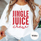 Jingle Juice Crew Shirt or Sweatshirt – Funny Holiday Top – S-4XL Plus Size – Multiple Colors