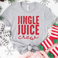 Jingle Juice Crew Shirt or Sweatshirt – Funny Holiday Top – S-4XL Plus Size – Multiple Colors
