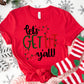 Let’s Get Lit Y’all Shirt or Sweatshirt – Funny Christmas Lights Top – S-4XL Plus Size – Multiple Colors