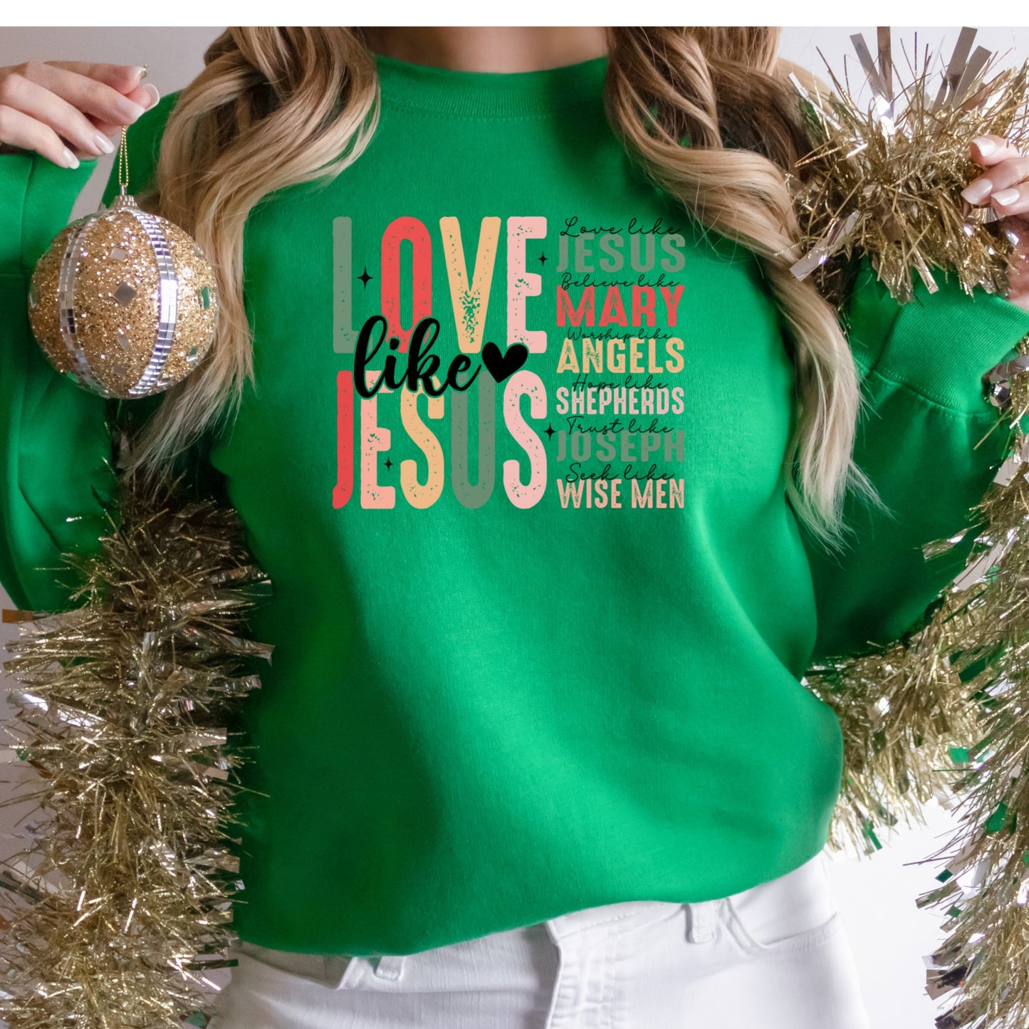 Love Like Jesus Shirt or Sweatshirt – Christian Christmas Top S-4XL – Plus Size – Multiple Colors