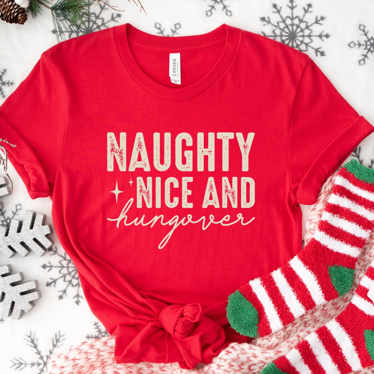 Naughty Nice and Hungover Shirt or Sweatshirt – Funny Holiday Top S-4XL Plus Size – Multiple Colors