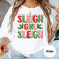 Sleigh Girl Sleigh Shirt or Sweatshirt – Christmas Holiday Top S-4XL Plus Size – Multiple Colors