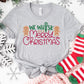 We Whisk You a Merry Christmas Shirt or Sweatshirt – Cute Holiday Baking Top S-4XL – Gingerbread Christmas Tee – Multiple Colors