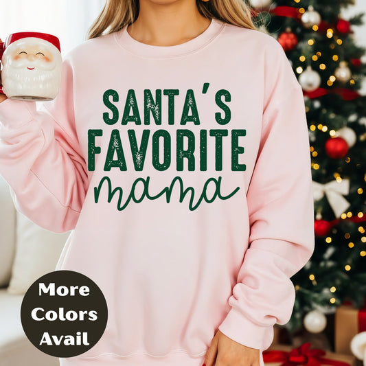 Santa’s Favorite Mama Shirt or Sweatshirt – Christmas Mom Top S-4XL Plus Size – Holiday Family Tee – More Colors Available