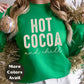 Hot Cocoa and Chill Christmas Shirt or Sweatshirt – Cute Holiday Top Small -4XL and Plus Size – Multiple Colors