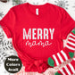 Merry Mama Christmas Shirt or Sweatshirt – Small and -4XL Plus Size – Multiple Colors – Holiday Mom Gift