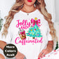 Jolly and Caffeinated Christmas Shirt or Sweatshirt – Small-4XL and Plus Size – Coffee Lover Holiday Top – Multiple Colors