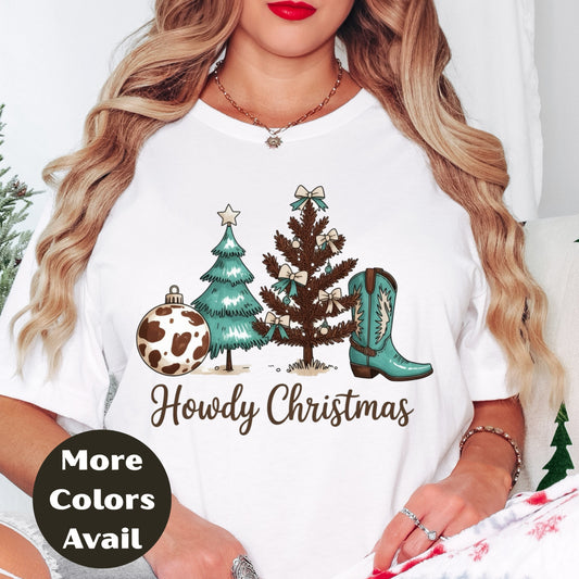 Howdy Christmas Shirt or Sweatshirt – Small-4XL and Plus Size – Cowgirl Christmas Tree & Boot – Multiple Colors