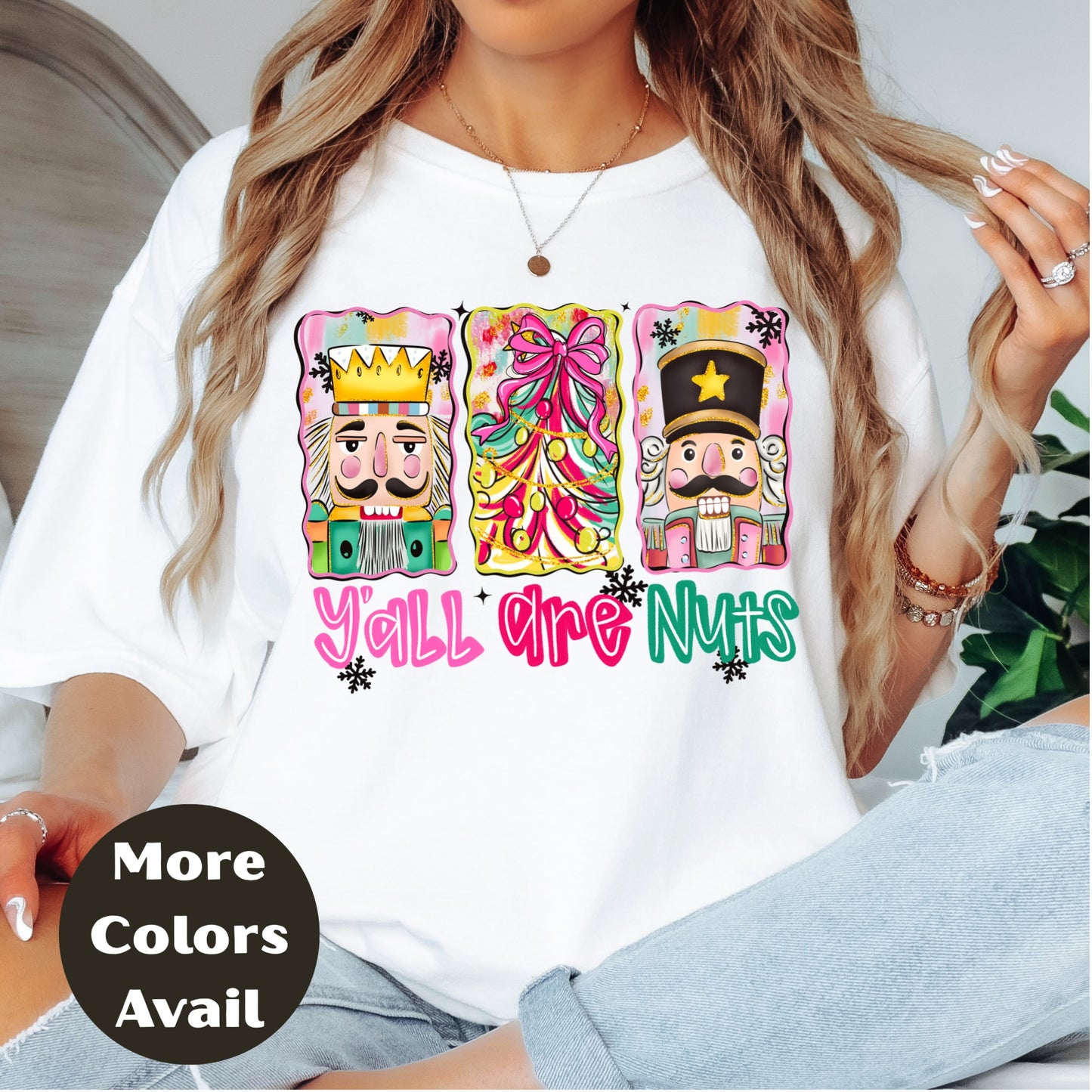 Y’all Are Nuts Nutcracker Christmas Shirt or Sweatshirt – Cute Pastel Holiday Tee – Small-4XL and Plus Size – Multiple Colors