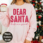 Dear Santa Define Good Christmas Shirt or Sweatshirt – Unisex Holiday Shirt – Small-4XL and Plus Size – Multiple Colors