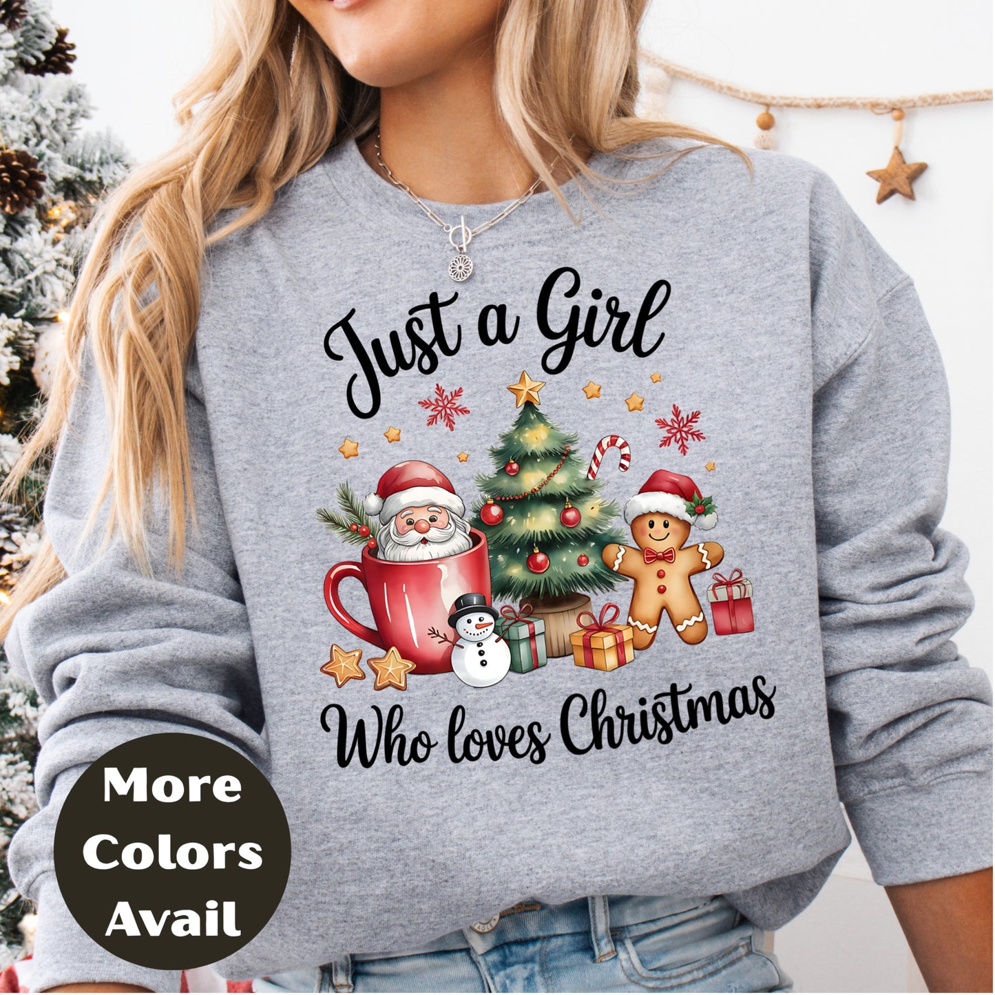 Just a Girl Who Loves Christmas Shirt or Sweatshirt – Santa, Christmas Tree & Gingerbread Top - Small-4XL and Plus Size – Multiple Colors