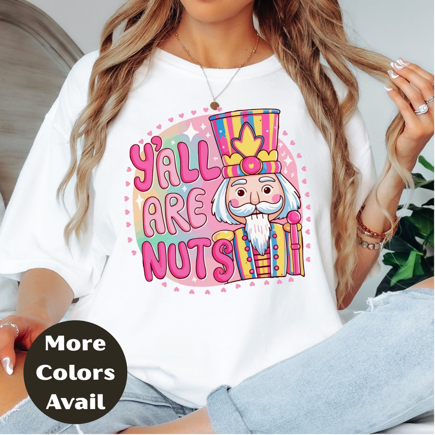 Y’all Are Nuts Nutcracker Shirt or Sweatshirt – Pastel Pink Christmas Tee – Small-4XL and Plus Size – Multiple Colors