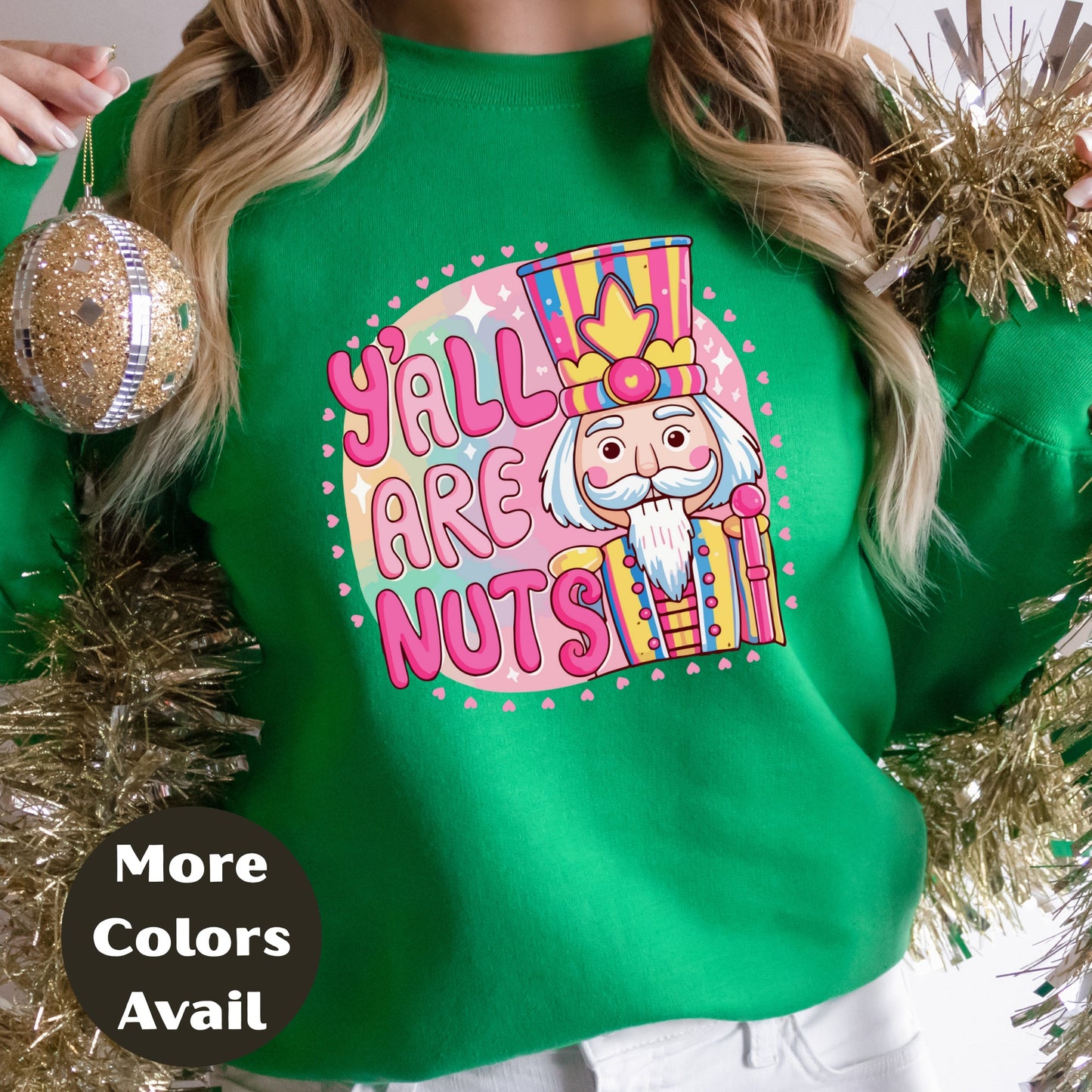 Y’all Are Nuts Nutcracker Shirt or Sweatshirt – Pastel Pink Christmas Tee – Small-4XL and Plus Size – Multiple Colors