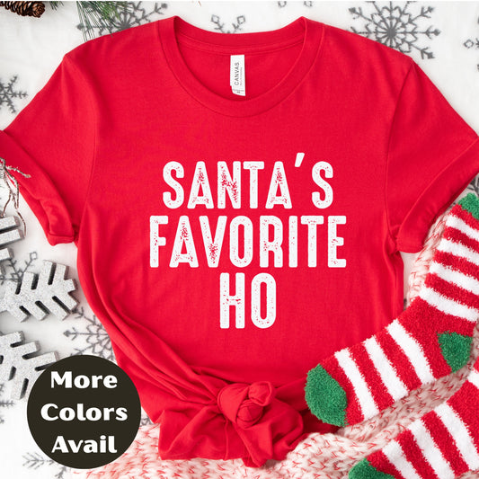 Santa’s Favorite Ho Shirt or Sweatshirt – Funny Holiday Christmas Top - Small-4XL and Plus Size – More Colors