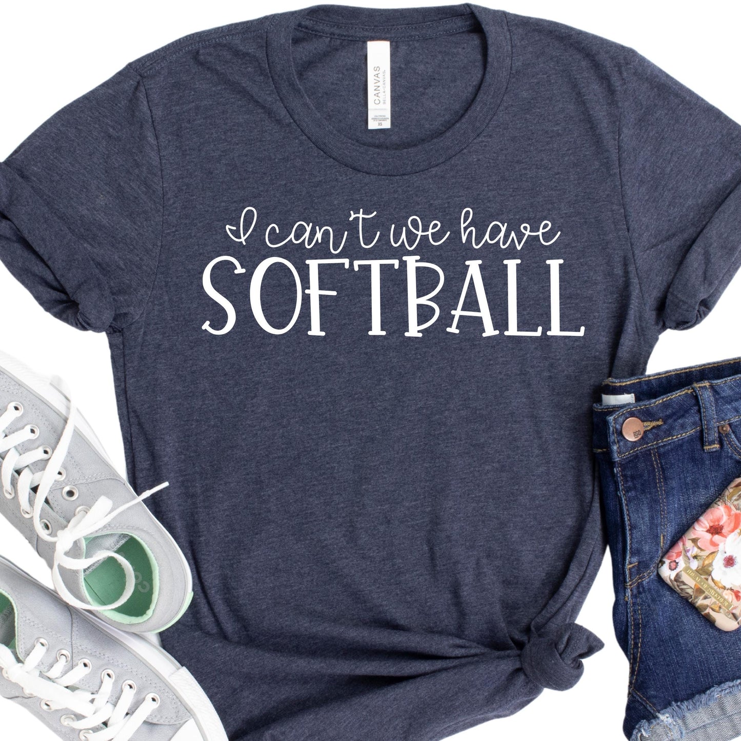 Funny Softball Fan Shirt - I Can't We Have Softball T-Shirt - Game Day Outfit for Women - Softball Mom Tee - Sports Lover Gift Idea